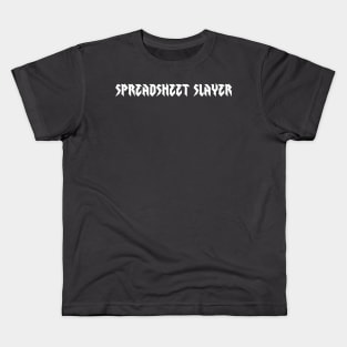 Spreadsheet Slayer Kids T-Shirt